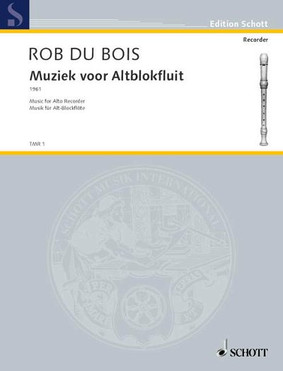 DL: R. du Bois: Muziek voor Altblokfluit, Ablf