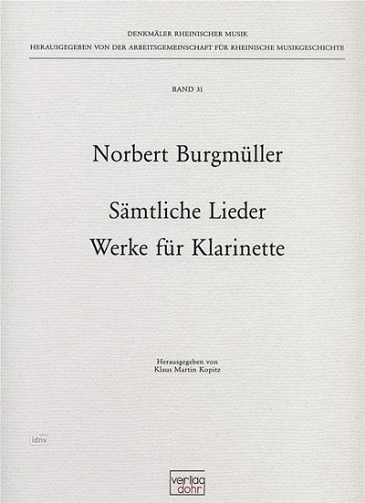 N. Burgmüller: Sämtliche Lieder und Werke für Klarinette Vol. 31