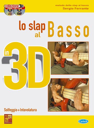 S. Ferrante: Lo slap al basso in 3D, E-Bass (+CDDVD)