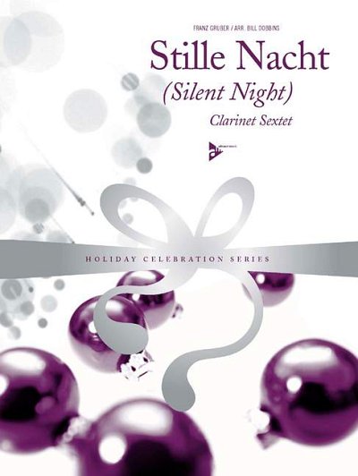 F. Gruber: Stille Nacht - Silent Night Holiday Celebration S
