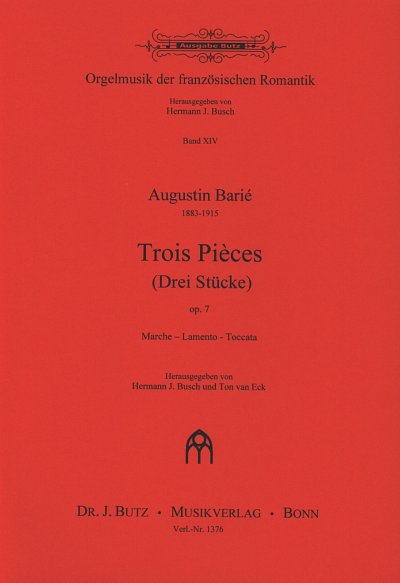 Barie Augustin: 3 Pieces Op 7 Orgelmusik Der Franzoesischen 