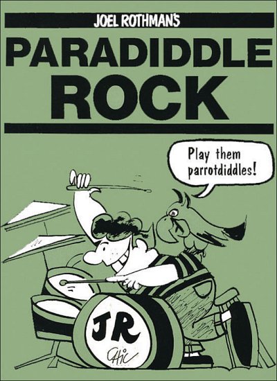 J. Rothman: Paradiddle Rock