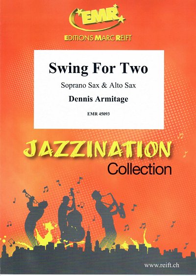 D. Armitage: Swing For Two, 2Sax