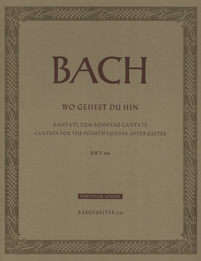 J.S. Bach: Wo gehest du hin? BWV 166 (Part)