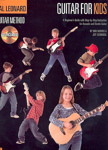 Morris BOB + Schroedl Jeff: Guitar For Kids