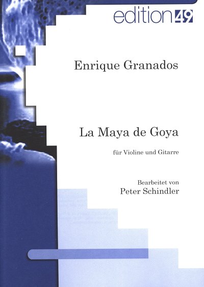 E. Granados: La Maya de Goya, VlGit (St)