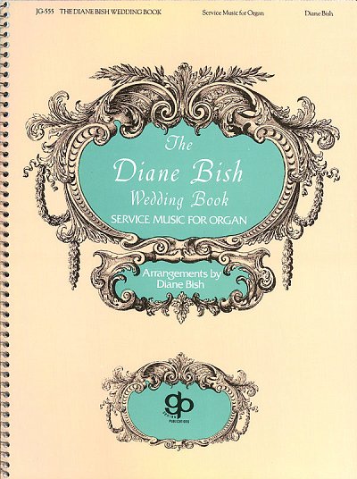 Diane Bish Wedding Book, Org
