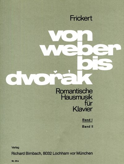 W. Frickert: Von Weber bis Dvorak 1, Klav
