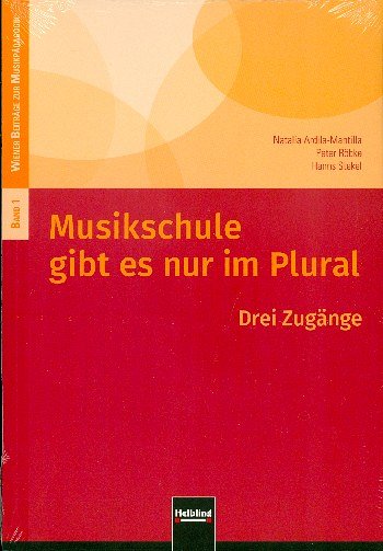 P. Röbke y otros.: Musikschule gibt es nur im Plural