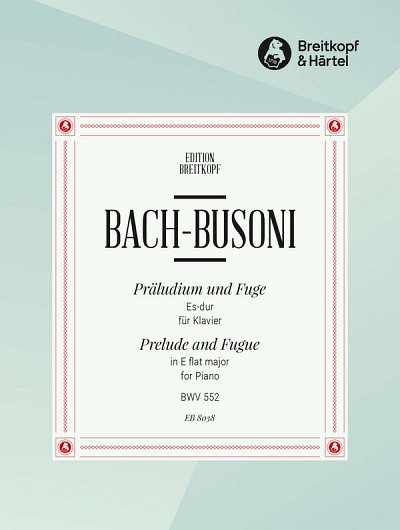 J.S. Bach: Präludium und Fuge Es-Dur BWV 552