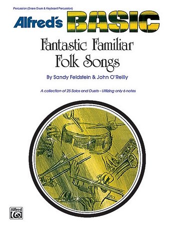 S. Feldstein: Fantastic Familiar Folk Songs, Blaso