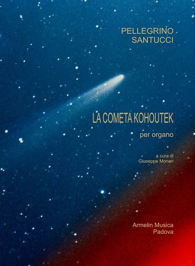 P. Santucci: La Cometa Kohutek, Org
