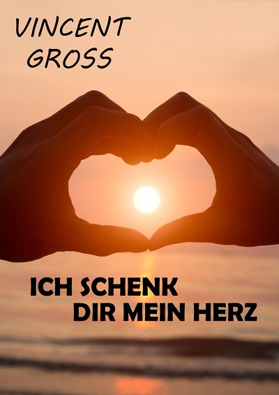 F. Brückl y otros.: Ich schenk Dir mein Herz
