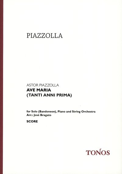A. Piazzolla: Ave Maria, BandKlavStr (Part.)