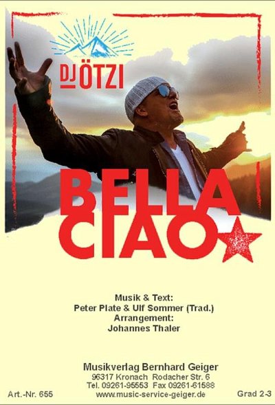 DJ Ötzi: Bella Ciao, Cbo (Dir+St)