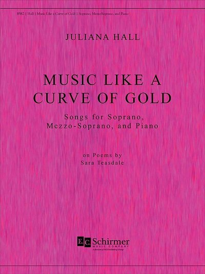 J. Hall: Music Like A Curve Of Gold
