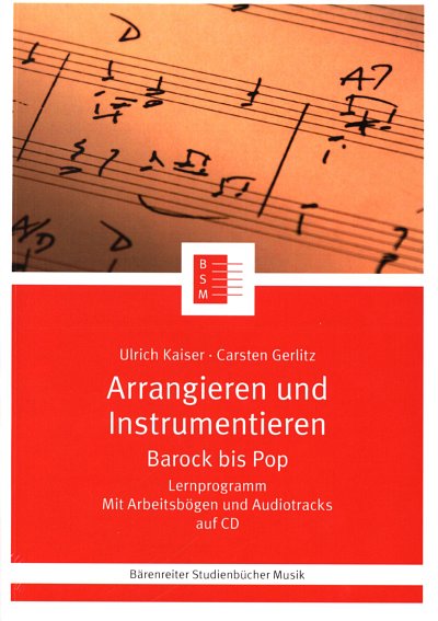 U. Kaiser: Arrangieren und Instrumentieren (Bu+CDr)