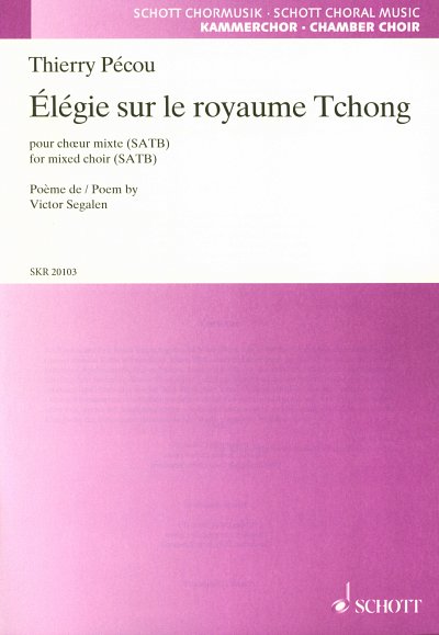T. Pecou: Elegie sur le royaume Tchong, GCh (Part.)