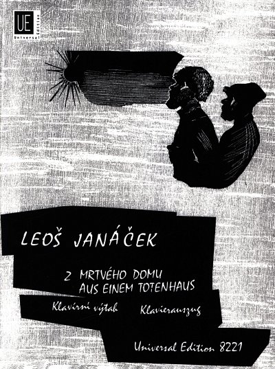 L. Janáček y otros.: Aus einem Totenhaus