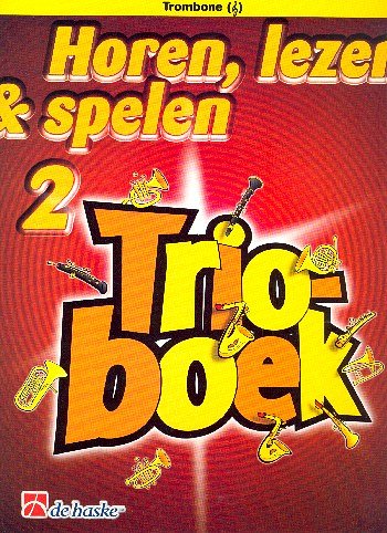 J. de Haan: Horen, lezen & spelen 2 - Trioboe, 3Pos (SpPart)