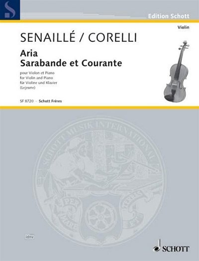 J.-B. Senaillé: Aria/Sarabande et Courante , VlKlav