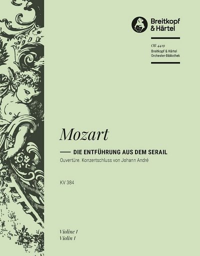 W.A. Mozart: Die Entführung aus dem Serail. Ouv, Sinfo (Vl1)