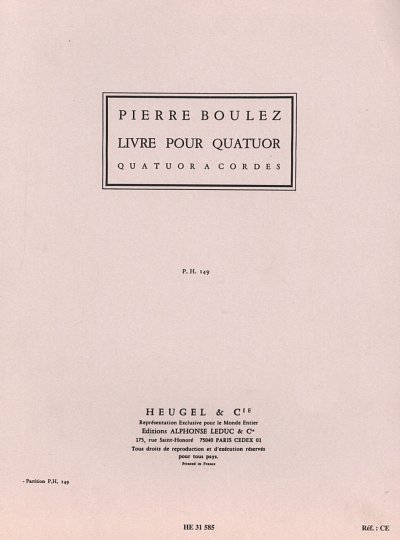 P. Boulez: Livre Pour Quatuor Partition, 2VlVaVc (Part.)