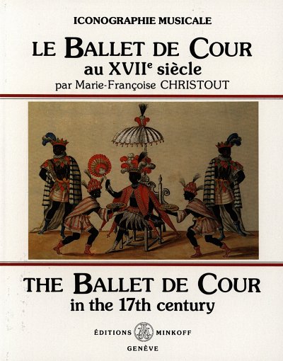 M. Christout: Le ballet de cour au XVIIe siecle (Bu)