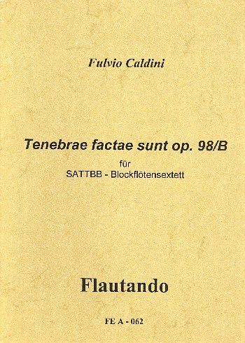 F. Caldini: Tenebrae factae sunt op. 98b (Pa+St)