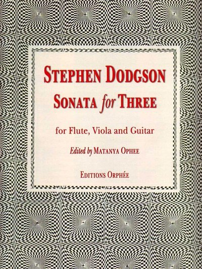 Dodgson, Stephen Cuthbert Vivian: Sonata for Three