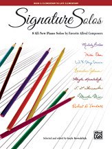 G. Gayle Kowalchyk: Signature Solos, Book 2: 8 All-New Piano Solos by Favorite Alfred Composers