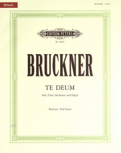 A. Bruckner: Te Deum, 4GesGchOrch (Part)