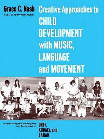 Creative Approaches to Child Development, Schkl