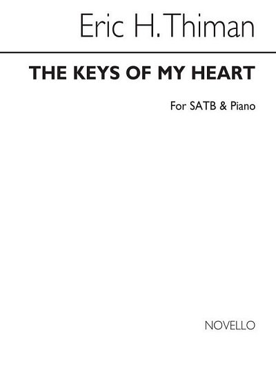 E. Thiman: The Keys Of My Heart SATB, GchKlav (Chpa)
