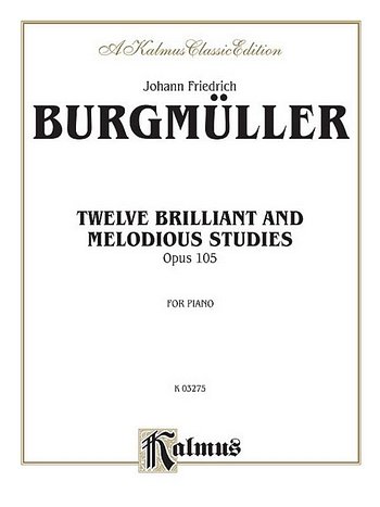F. Burgmüller: Twelve Brilliant and Melodious Studies,, Klav
