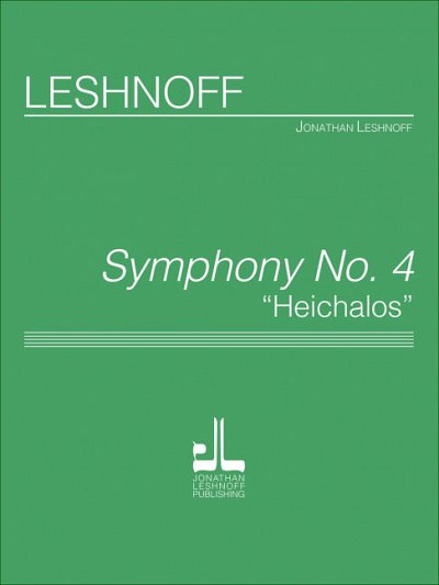 J. Leshnoff: Symphony No. 4 "Heichalos"