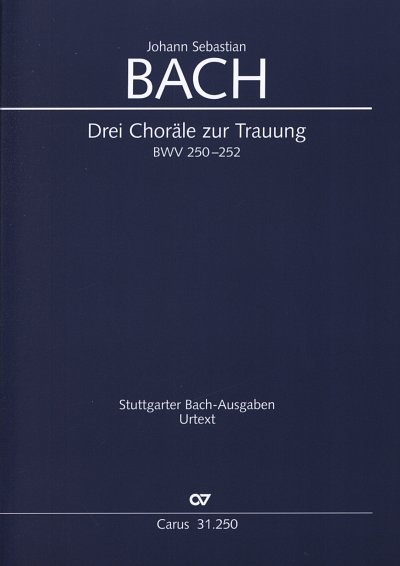 J.S. Bach: 3 Choraele Zur Trauung Stuttgarter Bach Ausgaben