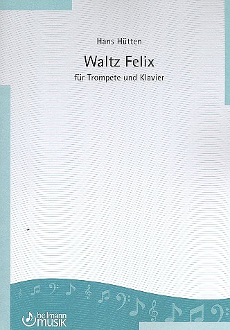 H. Hütten: Waltz Felix, TrpKlav (KlavpaSt)