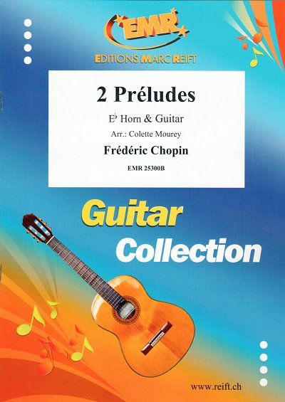 DL: F. Chopin: 2 Préludes, Hrn(Es)Git