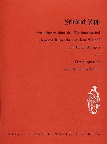 Zipp Friedrich: Knecht Ruprecht Aus Dem Walde (Variationen)