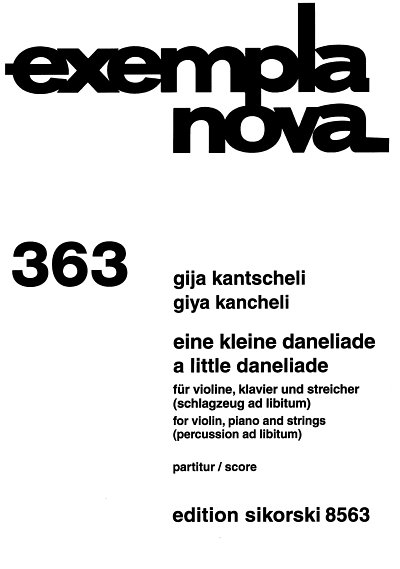 Kantscheli Gija: Eine Kleine Daneliade Exempla Nova 363
