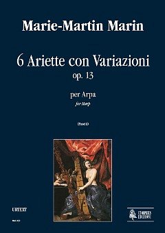 Marin, Marie-Martin: 6 Ariette con Variazioni op. 13