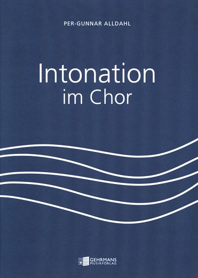Per-Gunnar Alldahl, Intonation im Chor