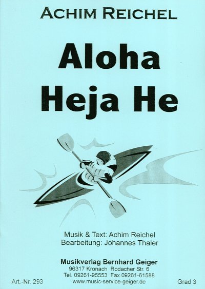 A. Reichel: Aloha Heja He, Blaso (Dir+St)