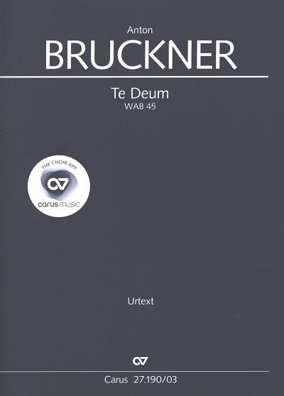 A. Bruckner: Te Deum, 4GesGchOrchO (KA)