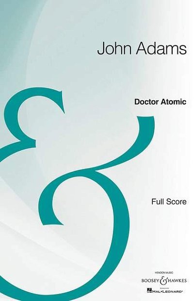 J. Adams: Doctor Atomic (Part.)