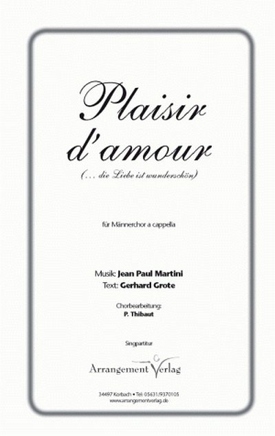 Jean Paul Martini  Plaisir d'amour (vierstimmig)