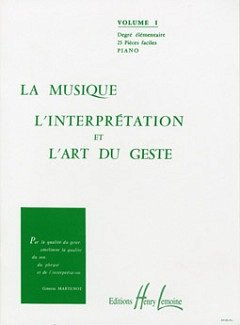M. M.: La musique, l'interpretation et l'art du geste , Klav