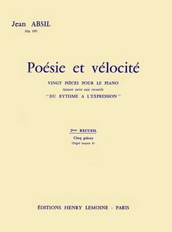 J. Absil: Poésie et Vélocité Op.157 Vol.2