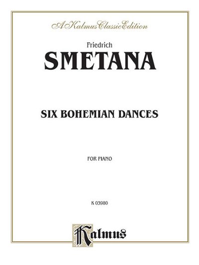 B. Smetana: Six Bohemian Dances, Klav